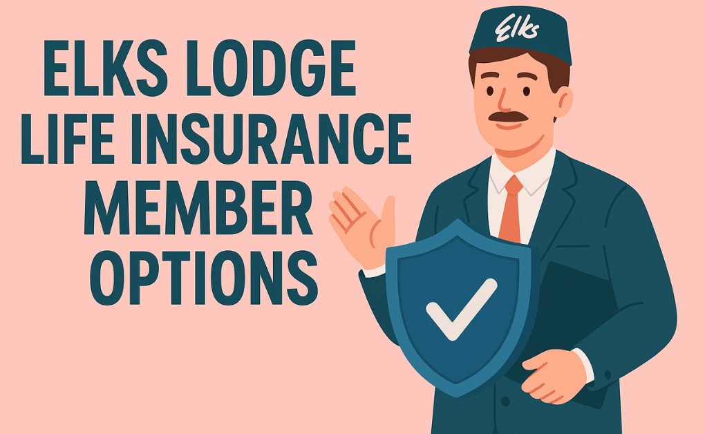 Elks Lodge Life Insurance Member Options