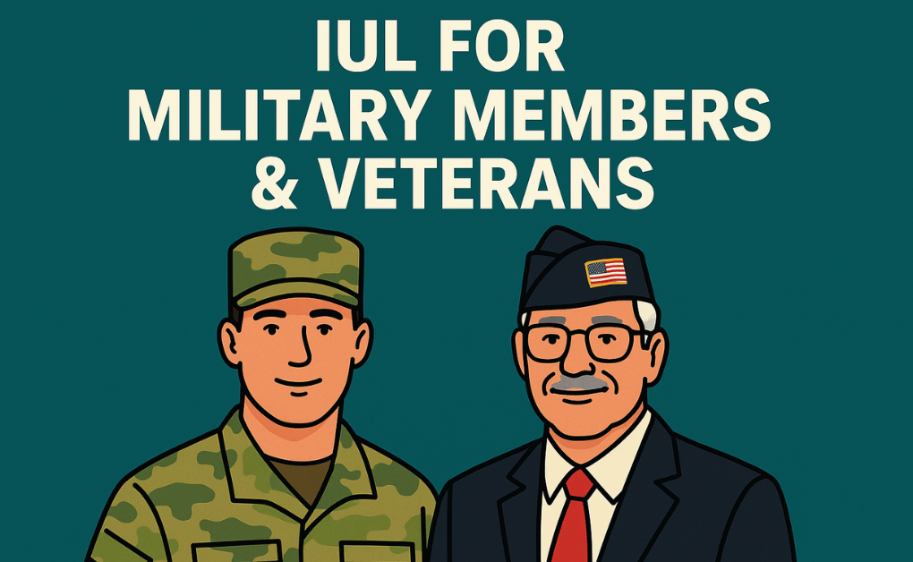 IUL For Military Members - IUL For Veterans